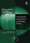 Cover: Transatlantic Environment and Energy Politics - Routledge