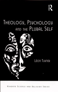 Abbildung von: Theology, Psychology and the Plural Self - Routledge