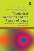 Cover: Theological Reflection and the Pursuit of Ideals - Routledge