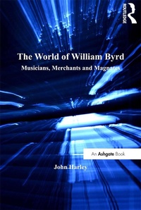 Abbildung von: The World of William Byrd - Routledge