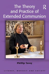 Abbildung von: The Theory and Practice of Extended Communion - Routledge