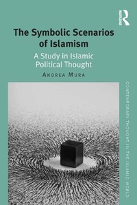 Abbildung von: The Symbolic Scenarios of Islamism - Routledge