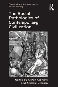 Enlarge image Cover: The Social Pathologies of Contemporary Civilization - Routledge