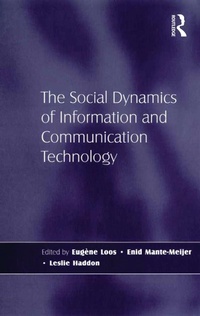 Abbildung von: The Social Dynamics of Information and Communication Technology - Routledge