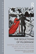 Cover: The Seductions of Pilgrimage - Routledge