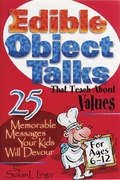 Cover: Edible Object Talks That Teach About Values - Standard Publishing