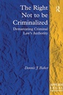 Cover: The Right Not to be Criminalized - Routledge