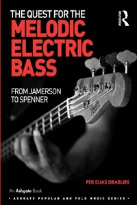 Abbildung von: The Quest for the Melodic Electric Bass - Routledge