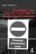 Cover: The Politics and Crisis Management of Animal Health Security - Routledge