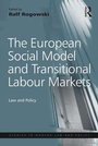 Cover: The European Social Model and Transitional Labour Markets - Routledge