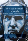Cover: The Ecumenical Edwards - Routledge
