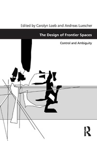 Enlarge image Cover: The Design of Frontier Spaces - Routledge