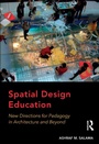 Cover: Spatial Design Education - Routledge