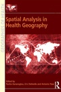 Cover: Spatial Analysis in Health Geography - Routledge