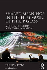 Abbildung von: Shared Meanings in the Film Music of Philip Glass - Routledge