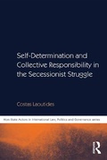 Cover: Self-Determination and Collective Responsibility in the Secessionist Struggle - Routledge