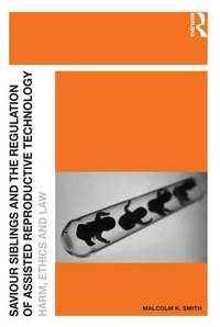 Abbildung von: Saviour Siblings and the Regulation of Assisted Reproductive Technology - Routledge