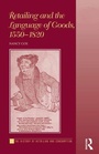 Cover: Retailing and the Language of Goods, 1550-1820 - Routledge