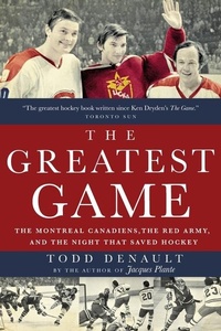 Enlarge image Cover: The Greatest Game - McClelland & Stewart Inc.