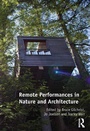 Cover: Remote Performances in Nature and Architecture - Routledge