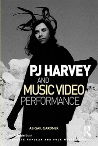 Abbildung von: PJ Harvey and Music Video Performance - Routledge