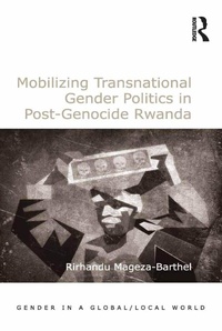 Abbildung von: Mobilizing Transnational Gender Politics in Post-Genocide Rwanda - Routledge
