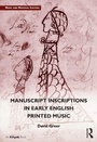 Cover: Manuscript Inscriptions in Early English Printed Music - Routledge