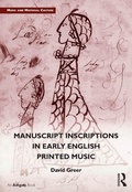 Cover: Manuscript Inscriptions in Early English Printed Music - Routledge