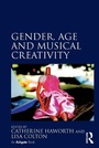 Cover: Gender, Age and Musical Creativity - Routledge