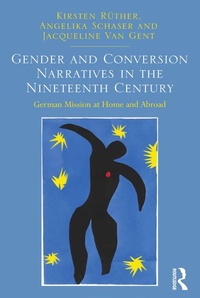 Enlarge image Cover: Gender and Conversion Narratives in the Nineteenth Century - Routledge