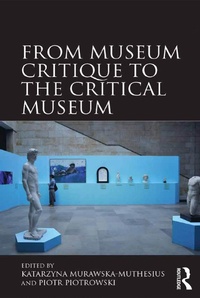 Abbildung von: From Museum Critique to the Critical Museum - Routledge