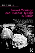 Cover: Forced Marriage and 'Honour' Killings in Britain - Routledge
