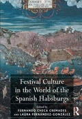Cover: Festival Culture in the World of the Spanish Habsburgs - Routledge
