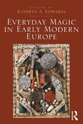 Cover: Everyday Magic in Early Modern Europe - Routledge