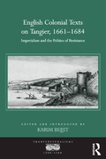 Cover: English Colonial Texts on Tangier, 1661-1684 - Routledge