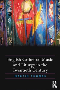 Abbildung von: English Cathedral Music and Liturgy in the Twentieth Century - Routledge