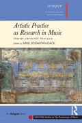 Cover: Artistic Practice as Research in Music: Theory, Criticism, Practice - Routledge