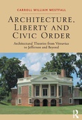 Cover: Architecture, Liberty and Civic Order - Routledge
