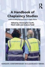 Cover: A Handbook of Chaplaincy Studies - Routledge