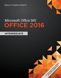 Cover: Shelly Cashman Series Microsoft Office 365 & Office 2016 - CENGAGE Learning Custom Publishing
