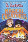Cover: Pip Bartlett's Guide to Magical Creatures (Pip Bartlett #1) - Scholastic US