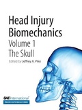 Cover: Head Injury Biomechanics, Volume 1-- The Skull - SAE International