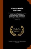 Cover: The Centennial Northwest - Arkose Press