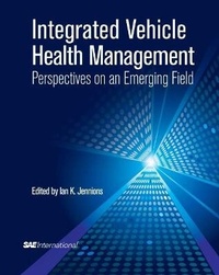 Enlarge image Cover: Integrated Vehicle Health Management Perspectives on an Emerging Field - SAE International