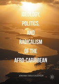 Cover: Ideology, Politics, and Radicalism of the Afro-Caribbean - Palgrave MacMillan