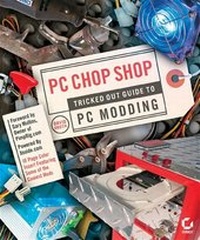 Enlarge image Cover: PC Chop Shop - Sybex Inc.,U.S.