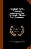 Cover: Handbook On The Formation, Management And Winding Up Of Joint Stock Companies - Arkose Press