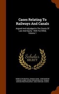 Cover: Cases Relating to Railways and Canals - Arkose Press