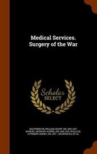 Enlarge image Cover: Medical Services. Surgery of the War - Arkose Press