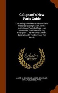 Enlarge image Cover: Galignani's New Paris Guide - Arkose Press